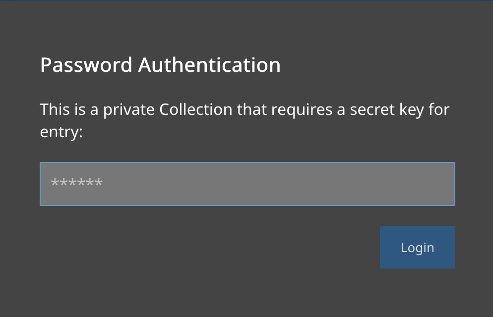 The password protection dialog that the Collection visitor would see it is password protected
